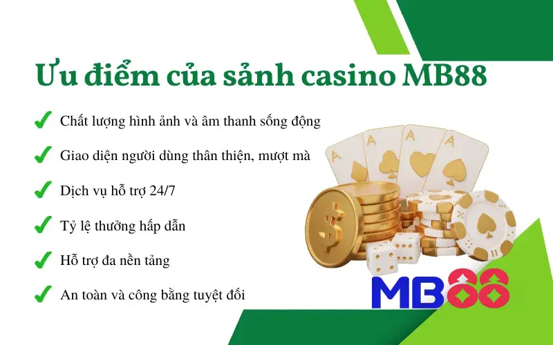 Casino 3 Ưu điểm của sảnh casino MB88